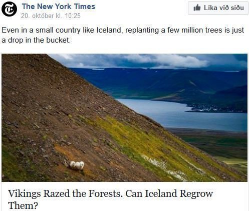 Í greininni er fjallað um skógareyðingu á Íslandi frá landnámi og hversu hægt gengur að klæða landið skógi á ný.